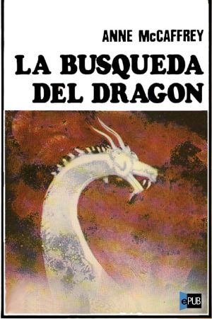 [Dragonriders of Pern 01] • La búsqueda del dragón